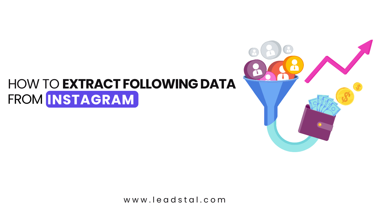 How to Extract Following Data from Instagram?