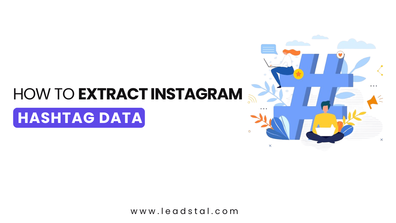 How to Extract Instagram Hashtag Data