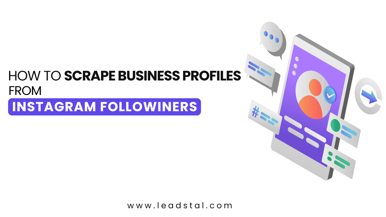 How to Scrape Business Profiles from Instagram Followers?