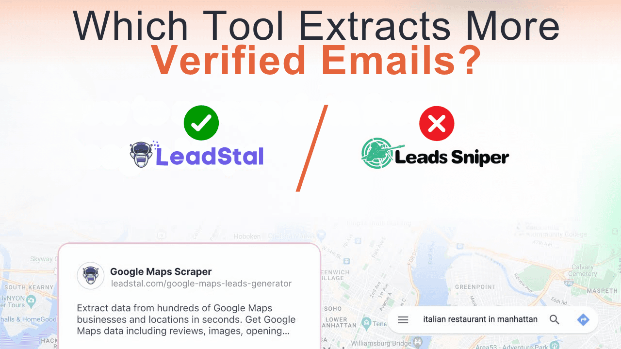 LeadStal vs Leads Sniper: Which Tool Extracts More Verified Emails?