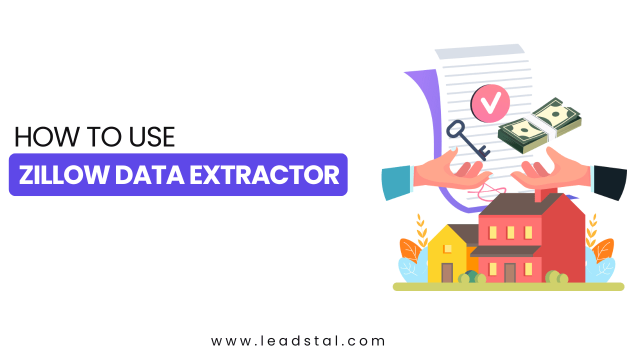 How to Use Zillow Data Extractor